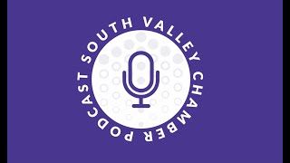 South Valley Chamber Podcast ft. Kelsey Berg from The Larry H. Miller Company