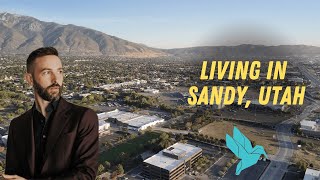 Living in Sandy, Utah – What’s it Like?